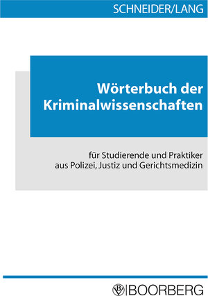 Buchcover Wörterbuch der Kriminalwissenschaften | Andreas Schneider | EAN 9783415026414 | ISBN 3-415-02641-8 | ISBN 978-3-415-02641-4