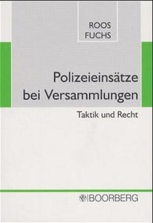 Buchcover Polizeieinsätze bei Versammlungen | Jürgen Roos | EAN 9783415026421 | ISBN 3-415-02642-6 | ISBN 978-3-415-02642-1