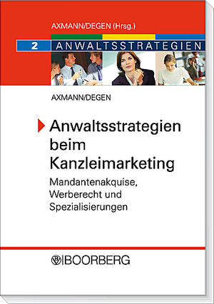 Buchcover Anwaltsstrategien beim Marketing | Mario Axmann | EAN 9783415037816 | ISBN 3-415-03781-9 | ISBN 978-3-415-03781-6