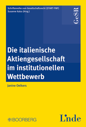 Buchcover Die italienische Aktiengesellschaft im institutionellen Wettbewerb | Janine Oelkers | EAN 9783415040748 | ISBN 3-415-04074-7 | ISBN 978-3-415-04074-8