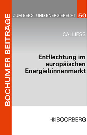 Buchcover Entflechtung im europäischen Energiebinnenmarkt | Christian Calliess | EAN 9783415041035 | ISBN 3-415-04103-4 | ISBN 978-3-415-04103-5