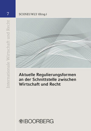 Buchcover Aktuelle Regulierungsformen | Anne Miriam Schneuwly | EAN 9783415046177 | ISBN 3-415-04617-6 | ISBN 978-3-415-04617-7