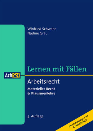 Buchcover Arbeitsrecht Materielles Recht & Klausurenlehre | Winfried Schwabe | EAN 9783415047013 | ISBN 3-415-04701-6 | ISBN 978-3-415-04701-3