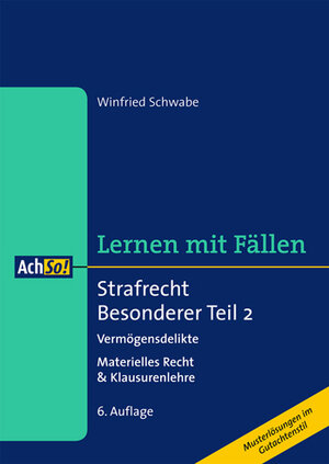 Buchcover Strafrecht Besonderer Teil 2  Vermögensdelikte | Winfried Schwabe | EAN 9783415047037 | ISBN 3-415-04703-2 | ISBN 978-3-415-04703-7