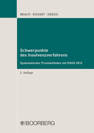 Buchcover Schwerpunkte des Insolvenzverfahrens | Eberhard Braun | EAN 9783415047990 | ISBN 3-415-04799-7 | ISBN 978-3-415-04799-0