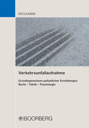 Buchcover Verkehrsunfallaufnahme | Norbert Faulhaber | EAN 9783415048447 | ISBN 3-415-04844-6 | ISBN 978-3-415-04844-7