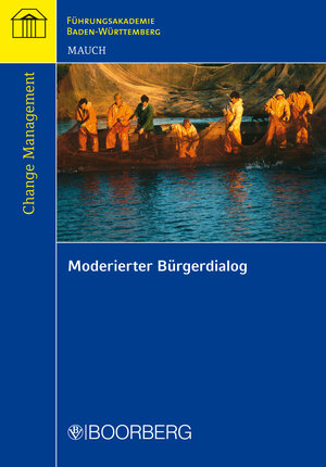 Buchcover Moderierter Bürgerdialog | Siegfried Mauch | EAN 9783415049734 | ISBN 3-415-04973-6 | ISBN 978-3-415-04973-4