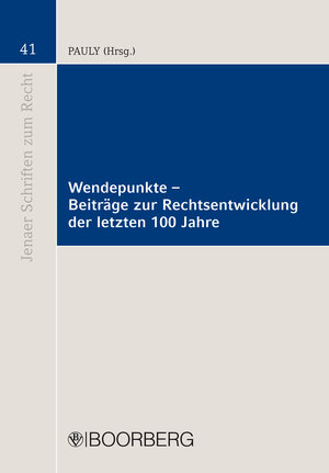 Buchcover Wendepunkte - Beiträge zur Rechtsentwicklung der letzten 100 Jahre | Walter Pauly | EAN 9783415050396 | ISBN 3-415-05039-4 | ISBN 978-3-415-05039-6