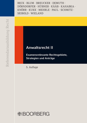 Buchcover Anwaltsrecht II | Thomas Beck | EAN 9783415050457 | ISBN 3-415-05045-9 | ISBN 978-3-415-05045-7