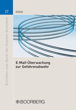 Buchcover E-Mail-Überwachung zur Gefahrenabwehr | Shuo-Chun Hsieh | EAN 9783415050518 | ISBN 3-415-05051-3 | ISBN 978-3-415-05051-8