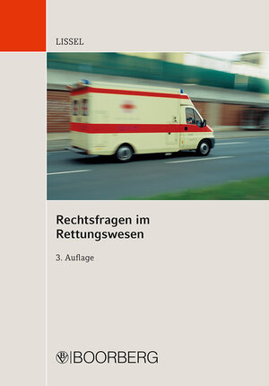 Buchcover Rechtsfragen im Rettungswesen | Patrick M. Lissel | EAN 9783415052048 | ISBN 3-415-05204-4 | ISBN 978-3-415-05204-8