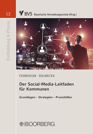 Buchcover Der Social-Media-Leitfaden für Kommunen | Dominik Fehringer | EAN 9783415052079 | ISBN 3-415-05207-9 | ISBN 978-3-415-05207-9