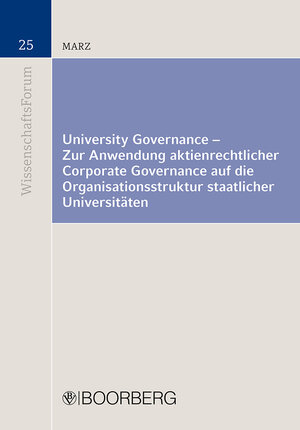 Buchcover University Governance - Zur Anwendung aktienrechtlicher Corporate Governance auf die Organisationsstruktur staatlicher Universitäten | Tino Marz | EAN 9783415052598 | ISBN 3-415-05259-1 | ISBN 978-3-415-05259-8