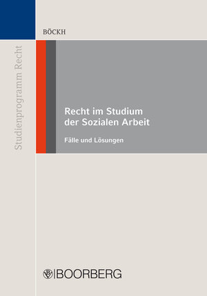 Buchcover Recht im Studium der Sozialen Arbeit - Gesamtausgabe | Fritz Böckh | EAN 9783415053465 | ISBN 3-415-05346-6 | ISBN 978-3-415-05346-5