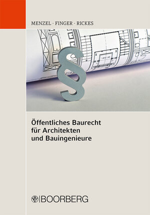 Buchcover Öffentliches Baurecht für Architekten und Bauingenieure | Jörg Menzel | EAN 9783415053915 | ISBN 3-415-05391-1 | ISBN 978-3-415-05391-5