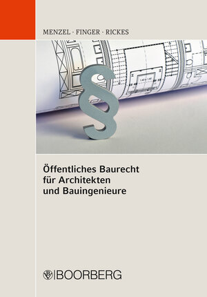 Buchcover Öffentliches Baurecht für Architekten und Bauingenieure | Jörg Menzel | EAN 9783415053960 | ISBN 3-415-05396-2 | ISBN 978-3-415-05396-0