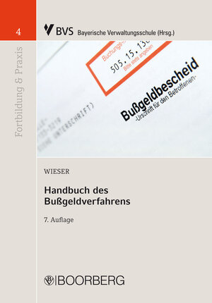 Buchcover Handbuch des Bußgeldverfahrens | Raimund Wieser | EAN 9783415054387 | ISBN 3-415-05438-1 | ISBN 978-3-415-05438-7