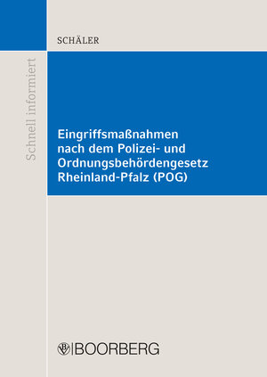 Buchcover Eingriffsmaßnahmen nach dem Polizei- und Ordnungsbehördengesetz Rheinland-Pfalz (POG) | Marco Schäler | EAN 9783415057142 | ISBN 3-415-05714-3 | ISBN 978-3-415-05714-2