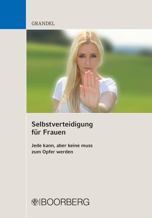Buchcover Selbstverteidung für Frauen | Uwe Grandel | EAN 9783415058408 | ISBN 3-415-05840-9 | ISBN 978-3-415-05840-8