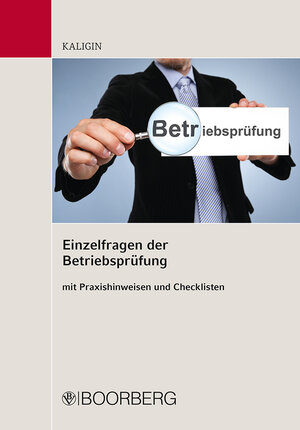 Buchcover Einzelfragen der Betriebsprüfung | Thomas Kaligin | EAN 9783415060135 | ISBN 3-415-06013-6 | ISBN 978-3-415-06013-5