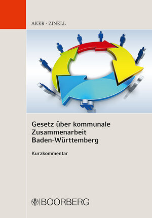 Buchcover Gesetz über kommunale Zusammenarbeit Baden-Württemberg | Bernd Aker | EAN 9783415060142 | ISBN 3-415-06014-4 | ISBN 978-3-415-06014-2