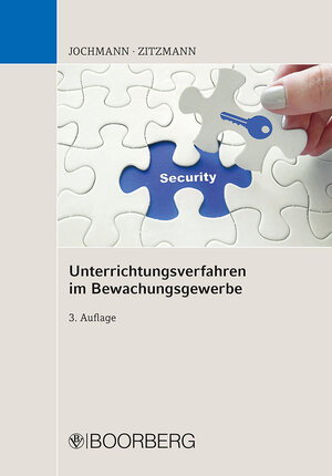 Buchcover Unterrichtungsverfahren im Bewachungsgewerbe | Ulrich Jochmann | EAN 9783415061002 | ISBN 3-415-06100-0 | ISBN 978-3-415-06100-2