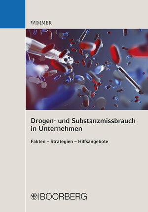 Buchcover Drogen- und Substanzmissbrauch in Unternehmen | Franz Horst Wimmer | EAN 9783415062078 | ISBN 3-415-06207-4 | ISBN 978-3-415-06207-8