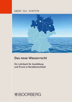 Buchcover Das neue Wasserrecht | Ulrich Drost | EAN 9783415063037 | ISBN 3-415-06303-8 | ISBN 978-3-415-06303-7