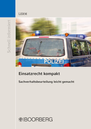 Buchcover Einsatzrecht kompakt | Patrick Lerm | EAN 9783415063334 | ISBN 3-415-06333-X | ISBN 978-3-415-06333-4