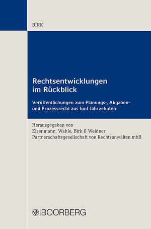 Buchcover Rechtsentwicklungen im Rückblick | Hans-Jörg Birk | EAN 9783415063419 | ISBN 3-415-06341-0 | ISBN 978-3-415-06341-9