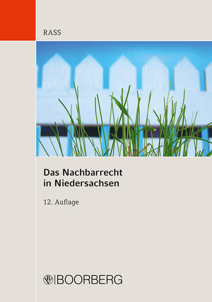 Buchcover Das Nachbarrecht in Niedersachsen | Jens Rass | EAN 9783415064652 | ISBN 3-415-06465-4 | ISBN 978-3-415-06465-2