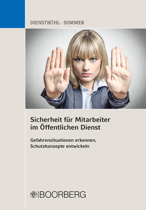 Buchcover Sicherheit für Mitarbeiter im Öffentlichen Dienst | Dorothee Dienstbühl | EAN 9783415066106 | ISBN 3-415-06610-X | ISBN 978-3-415-06610-6