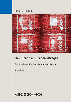 Buchcover Der Brandschutzbeauftragte | Wolfgang J. Friedl | EAN 9783415066564 | ISBN 3-415-06656-8 | ISBN 978-3-415-06656-4