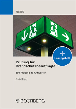 Buchcover Prüfung für Brandschutzbeauftragte | Wolfgang J. Friedl | EAN 9783415067905 | ISBN 3-415-06790-4 | ISBN 978-3-415-06790-5