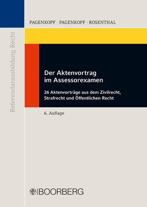 Buchcover Der Aktenvortrag im Assessorexamen | Martin Pagenkopf | EAN 9783415070073 | ISBN 3-415-07007-7 | ISBN 978-3-415-07007-3