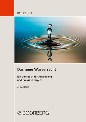 Buchcover Das neue Wasserrecht | Ulrich Drost | EAN 9783415070172 | ISBN 3-415-07017-4 | ISBN 978-3-415-07017-2