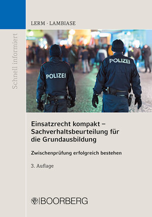 Buchcover Einsatzrecht kompakt - Sachverhaltsbeurteilung für die Grundausbildung | Patrick Lerm | EAN 9783415071834 | ISBN 3-415-07183-9 | ISBN 978-3-415-07183-4