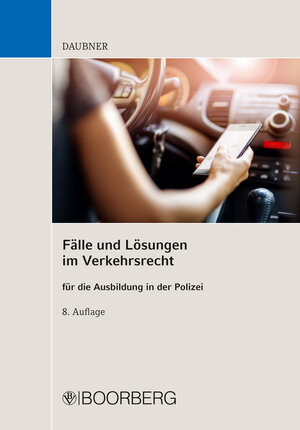 Buchcover Fälle und Lösungen im Verkehrsrecht | Robert Daubner | EAN 9783415071919 | ISBN 3-415-07191-X | ISBN 978-3-415-07191-9