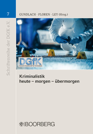 Buchcover Kriminalistik - heute - morgen - übermorgen | Thomas E. Gundlach | EAN 9783415075078 | ISBN 3-415-07507-9 | ISBN 978-3-415-07507-8
