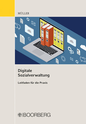 Buchcover Digitale Sozialverwaltung | Henning Müller | EAN 9783415075269 | ISBN 3-415-07526-5 | ISBN 978-3-415-07526-9