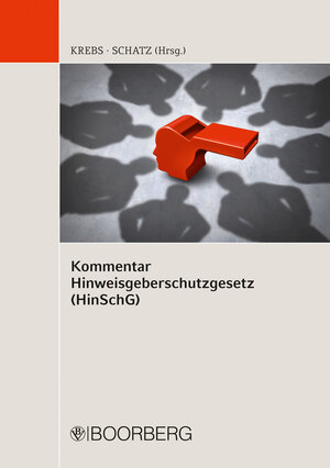 Buchcover Kommentar Hinweisgeberschutzgesetz (HinSchG) | Klaus Krebs | EAN 9783415075610 | ISBN 3-415-07561-3 | ISBN 978-3-415-07561-0