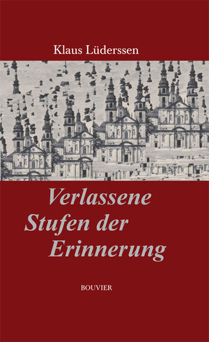 Buchcover Verlassene Stufen der Erinnerung | Klaus Lüderssen | EAN 9783416033763 | ISBN 3-416-03376-0 | ISBN 978-3-416-03376-3