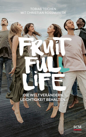 Buchcover Fruit Full Life | Tobias Teichen | EAN 9783417000245 | ISBN 3-417-00024-6 | ISBN 978-3-417-00024-5