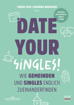 Buchcover Date Your Singles!  | EAN 9783417000320 | ISBN 3-417-00032-7 | ISBN 978-3-417-00032-0