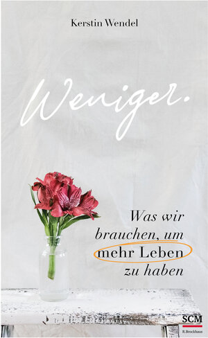 Buchcover Weniger. | Kerstin Wendel | EAN 9783417000337 | ISBN 3-417-00033-5 | ISBN 978-3-417-00033-7