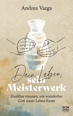Buchcover Dein Leben, sein Meisterwerk | Andrea Varga | EAN 9783417000573 | ISBN 3-417-00057-2 | ISBN 978-3-417-00057-3