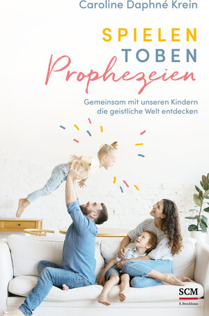 Buchcover Spielen. Toben. Prophezeien. | Caroline Daphné Krein | EAN 9783417010084 | ISBN 3-417-01008-X | ISBN 978-3-417-01008-4