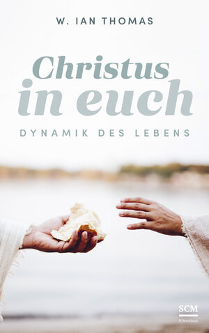 Buchcover Christus in euch | W. Ian Thomas | EAN 9783417010213 | ISBN 3-417-01021-7 | ISBN 978-3-417-01021-3