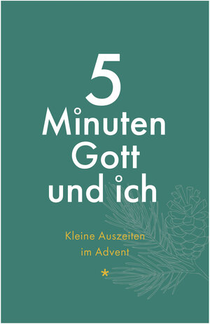 Buchcover 5 Minuten Gott und ich - Kleine Auszeiten im Advent | EAN 9783417010459 | ISBN 3-417-01045-4 | ISBN 978-3-417-01045-9