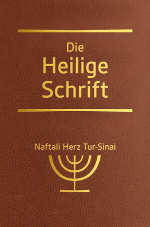 Buchcover Die Heilige Schrift | Naftali Herz Tur-Sinai | EAN 9783417020113 | ISBN 3-417-02011-5 | ISBN 978-3-417-02011-3